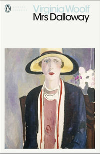 Mrs Dalloway : Penguin Modern Classics - Virginia Woolf