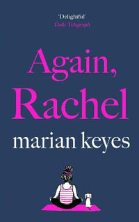 Again, Rachel : The love story of the summer - Marian Keyes