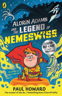 Aldrin Adams and the Legend of Nemeswiss : Volume 2 - Paul Howard