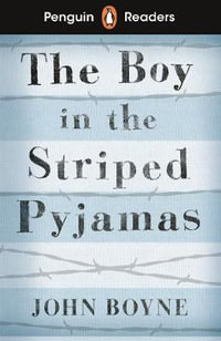 Penguin Readers Level 4 : The Boy in Striped Pyjamas (ELT Graded Reader) - John Boyne