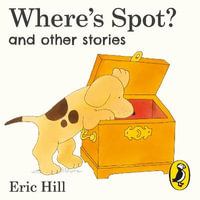 Where's Spot? and Other Stories - Nigel Pilkington