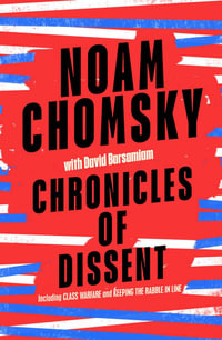 Chronicles of Dissent - Noam Chomsky