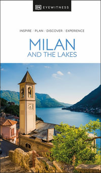 Milan and the Lakes : DK Eyewitness Travel Guide - DK Eyewitness Travel Guide