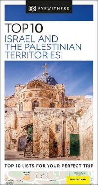 Top 10 Israel and the Palestinian Territories : DK Eyewitness Pocket Travel Guide - DK Eyewitness Travel Guide