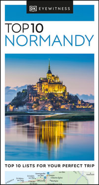 Top 10 Normandy : DK Eyewitness Pocket Travel Guide - DK Eyewitness Travel Guide