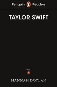 Penguin Readers Level 1 : Taylor Swift (ELT Graded Reader) - Hannah Dolan