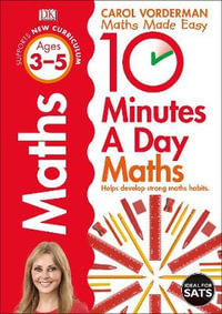 10 Minutes a Day Maths Ages 3-5 - Carol Vorderman