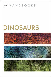 DK Handbooks Dinosaurs and Other Prehistoric Life : DK Handbooks - DK