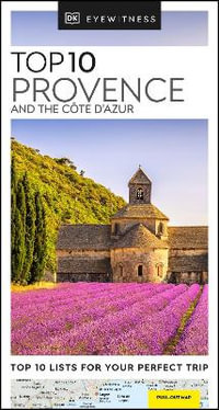 Top 10 Provence and the Cote d'Azur : DK Eyewitness Pocket Travel Guide - DK Eyewitness Travel Guide