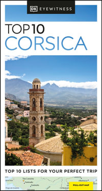 Top 10 Corsica : DK Eyewitness Pocket Travel Guide - DK Eyewitness Travel Guide