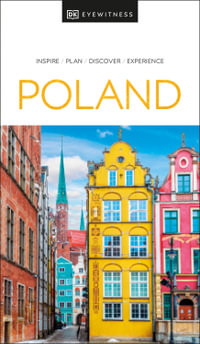 Poland : DK Eyewitness Travel Guide - DK Eyewitness Travel Guide