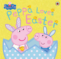 Peppa Pig : Peppa Loves Easter - Peppa Pig