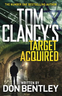 Tom Clancy's Target Acquired : Jack Ryan Jr. : Book 8 - Don Bentley