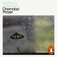Chernobyl Prayer : Penguin Modern Classics - Andrew Byron