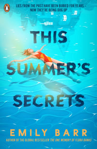 This Summer's Secrets : A brand new thriller from bestselling author of The One Memory of Flora Banks - Emily Barr