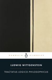 Tractatus Logico-Philosophicus : The New Translation - Ludwig Wittgenstein