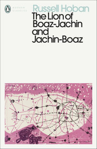 The Lion of Boaz-Jachin and Jachin-Boaz : Penguin Modern Classics - Russell Hoban