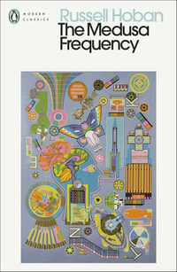 The Medusa Frequency : Penguin Modern Classics - Russell Hoban