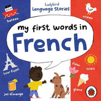 Ladybird Language Stories : My First Words in French - Ladybird