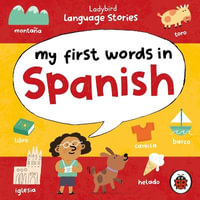 Ladybird Language Stories : My First Words in Spanish - Ladybird