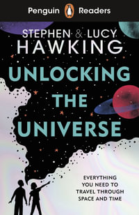 Penguin Readers Level 5 : Unlocking the Universe (ELT Graded Reader) - Stephen Hawking