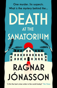 Death at the Sanatorium - Ragnar Jónasson