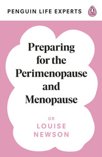 Preparing for the Perimenopause and Menopause : No. 1 Sunday Times Bestseller - Louise Newson