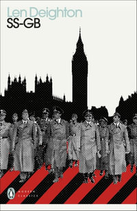 SS-GB : Penguin Modern Classics - Len Deighton