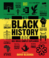 The Black History Book : Big Ideas Simply Explained - DK