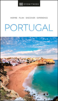 Portugal : DK Eyewitness Travel Guide - DK Eyewitness Travel Guide