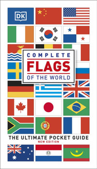 Complete Flags of the World : The Ultimate Pocket Guide - DK