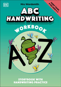 Mrs Wordsmith ABC Handwriting Book, Ages 4-7 (Early Years & Key Stage 1) : Story Book With Handwriting Practice - Mrs Wordsmith