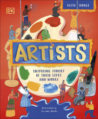 Artists : Inspiring Stories of the World's Most Creative Minds - Susie Hodge