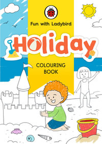 Fun With Ladybird : Colouring Book: Holiday - Ladybird