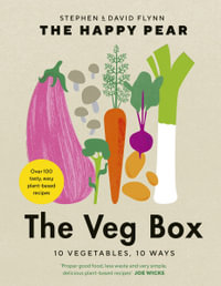 The Veg Box : 10 Vegetables, 10 Ways - David Flynn