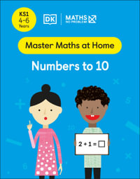 Maths - No Problem! Numbers to 10 : Ages 4-6 (Key Stage 1) - Maths - No Problem!