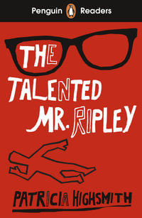 Penguin Readers Level 6: The Talented Mr Ripley (ELT Graded Reader) : Abridged Edition - Patricia Highsmith