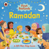 First Festivals: Ramadan : A Lift-the-Flap Book - Ladybird