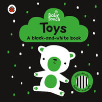 Baby Touch : Toys: A Black-And-White Book - Ladybird