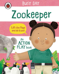 Busy Day: Zookeeper : An action play book - Dan Green