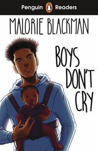 Penguin Readers Level 5: Boys Don't Cry (ELT Graded Reader) : ABRIDGED EDITION - Malorie Blackman