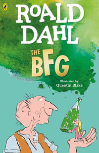 The BFG - Roald Dahl