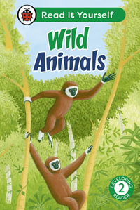 Wild Animals : Read It Yourself - Level 2 Developing Reader - Ladybird