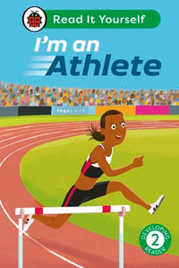 I'm an Athlete : Read It Yourself - Level 2 Developing Reader - Ladybird