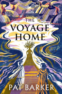 The Voyage Home - Pat Barker