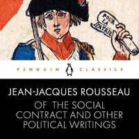 Of The Social Contract and Other Political Writings - Heather Long