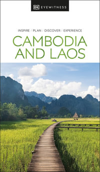 Cambodia and Laos : DK Eyewitness Travel Guide - DK Eyewitness Travel Guide