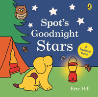 Spot's Goodnight Stars : A glowing light book - Hill, Eric