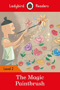 Ladybird Readers Level 2 - The Magic Paintbrush (ELT Graded Reader) : Ladybird Readers : Book 2 - Ladybird
