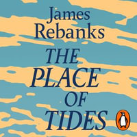 The Place of Tides - James Rebanks